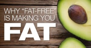 Read more about the article Why “Fat-Free” is Making You Fat