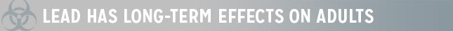 Lead Has Long-Term Effects on Adults